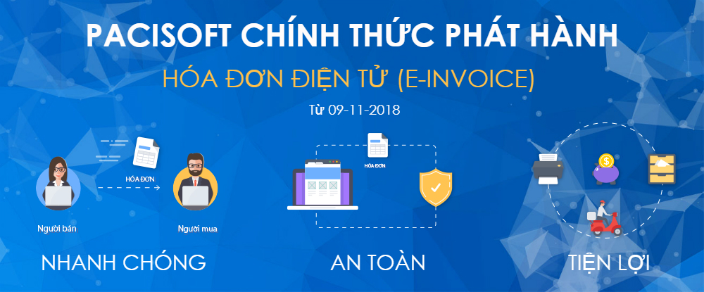 PACISOFT thông báo phát hành hóa đơn điện tử (E-invoice) từ 09/11/2018